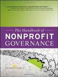 LASTBoardSource The Handbook of Nonprofit Governance (Essential Texts for Nonprofit and Public Leadership and Management) 