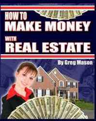 Greg Mason How To Make Money with Real Estate 