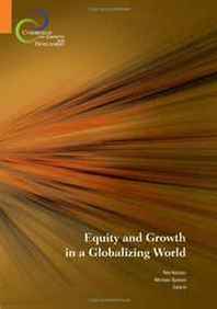 Ravi Kanbur Equity and Growth in a Globalizing World 