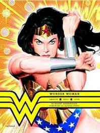 Bob Greenberger Wonder Woman: Amazon. Hero. Icon. 