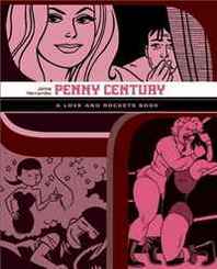 Jaime Hernandez Penny Century: A Love and Rockets Book (Love and Rockets) 