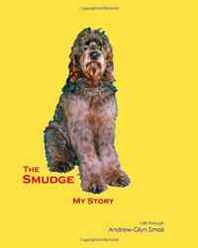 Andrew-Glyn Smail The Smudge: My Story 