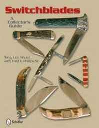 terry Shuler, Sr., Fred E. Phillips Switchblades: A Collector's Guide 
