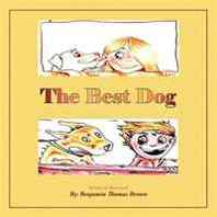 Benjamin Thomas Brown The Best Dog 
