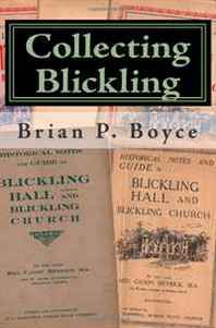 Brian P. Boyce Collecting Blickling: The Book Collector's Guide to Early Blickling Hall Guidebooks, Printed Between 1921 and 1938 