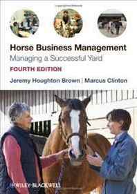 Jeremy Houghton Brown, Marcus Clinton Horse Business Management: Managing a Successful Yard 