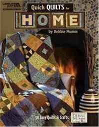 Debbie Mumm, Leisure Arts Quick Quilts for Home (Leisure Arts #4995) 