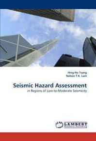 Hing-Ho Tsang, Nelson T.K. Seismic Hazard Assessment 