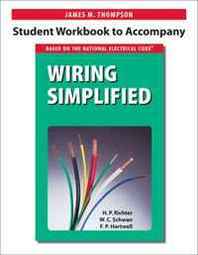James M. Thompson Student Workbook to Accompany Wiring Simplified 