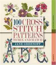Jane Greenoff 100 Cross Stitch Patterns to Mix and Match 