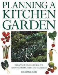 Richard Bird Planning a Kitchen Garden 