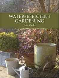 John Marder Water-Efficient Gardening 