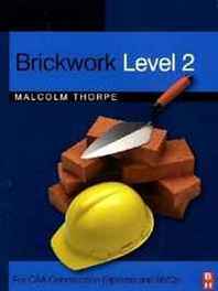 Malcolm Thorpe, J. C. Hodge Brickwork Level 2: For CAA Construction Diploma and NVQs 