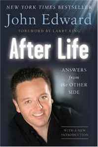 John Edward After Life: Answers from the Other Side 