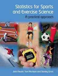 John Newell, Tom Aitchison, Stanley Grant Statistics for Sports &  Exercise Science: A Practical Approach 
