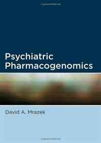 David Mrazek MD Psychiatric Pharmacogenomics 