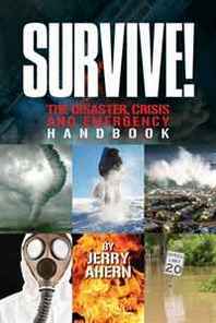 Jerry Ahern Survive!: The Disaster, Crisis and Emergency Handbook 