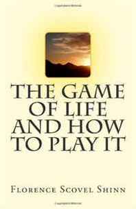 Florence Scovel Shinn The Game of Life And How To Play It 