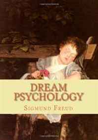 Sigmund Freud Dream Psychology 