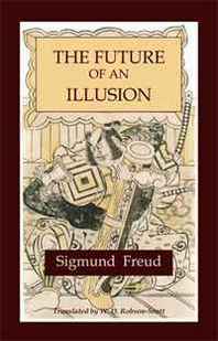 Sigmund Freud The Future of an Illusion 