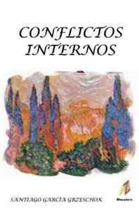Santiago Garcia Grzeschok Conflictos Internos (Spanish Edition) 