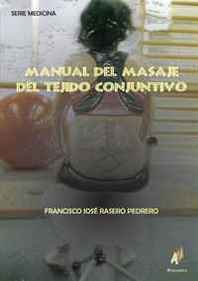 Francisco Jose Rasero Pedrero Manual del Masaje del Tejido Conjuntivo (Spanish Edition) 