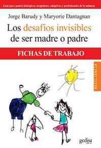 Jorge Barudy Los desafios invisibles de ser madre o padre (Fichas de trabajo) (Spanish Edition) 