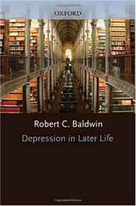 Robert Baldwin Depression in Later Life (Oxford Psychiatry Library) 