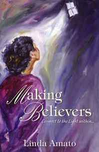 Linda Amato Making Believers 