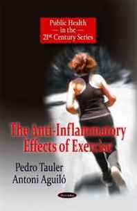 Pedro Tauler, Antoni Aguilo The Anti-inflammatory Effects of Exercise 