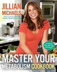 Jillian Michaels The Master Your Metabolism Cookbook 