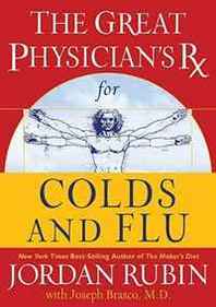 Jordan Rubin The Great Physician's Rx for Colds and Flu (Rubin Series) 