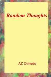 A Z Olmedo Random Thoughts 