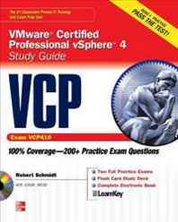 Robert Schmidt VCP VMware Certified Professional vSphere 4 Study Guide 