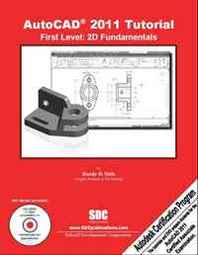 Randy Shih AutoCAD 2011 Tutorial - First Level: 2D Fundamentals 