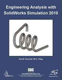 Paul Kurowski Engineering Analysis with SolidWorks Simulation 2010 