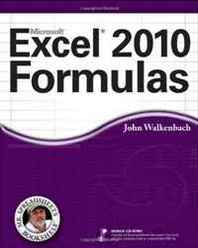 John Walkenbach Excel 2010 Formulas (Mr. Spreadsheet's Bookshelf) 