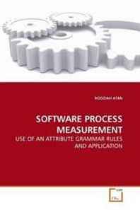 RODZIAH ATAN Software Process Measurement: USE OF AN Attribute Grammar Rules AND Application 