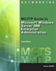Darril Gibson, Richard Robb Lab Manual for MCITP Guide to Microsoft Windows Server 2008, Enterprise Administration (Exam # 70-647) 