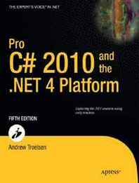 Andrew Troelsen Pro C# 2010 and the .NET 4 Platform, Fifth Edition 