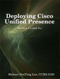 Michael HouTong Luo Deploying Cisco Unified Presence 
