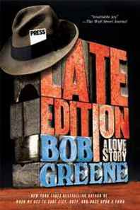 Bob Greene Late Edition: A Love Story 