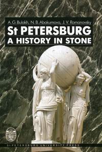  ..,  ..,  .. St Petersburg: A History in stone 