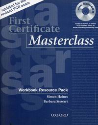 Simon Haines, Barbara Stewart First Certificate Masterclass: Workbook Resource Pack without key 