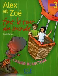 Samson C. Alex Et Zoe. Niveau 3 Font Le Tour Du Monde. Cahier de Lecture 