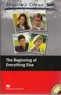 Kevin Williamson Dawson's Creek 1: The Beginning of Everything Else (with Audio CD) 