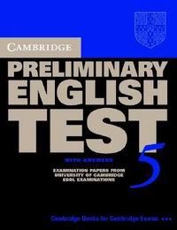 Cambridge ESOL Cambridge Preliminary English Test 5 Self-study Pack 