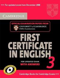 Cambridge ESOL Cambridge First Certificate in English 3 for Updated Exam Self-study Pack (Student's Book with answers and Audio CDs) 