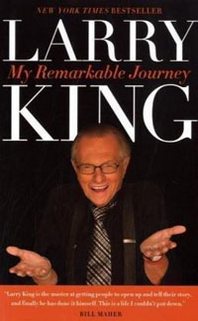 Larry King My Remarkable Journey 