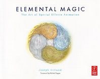 Joseph, Gilland Elemental magic: The Art of Special Effects Animation 